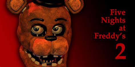 Five Nights At Freddys 2 .